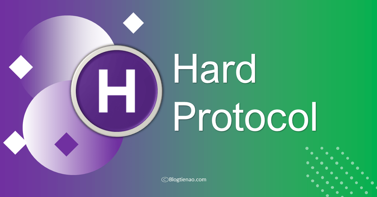 hard protocol hard là gì