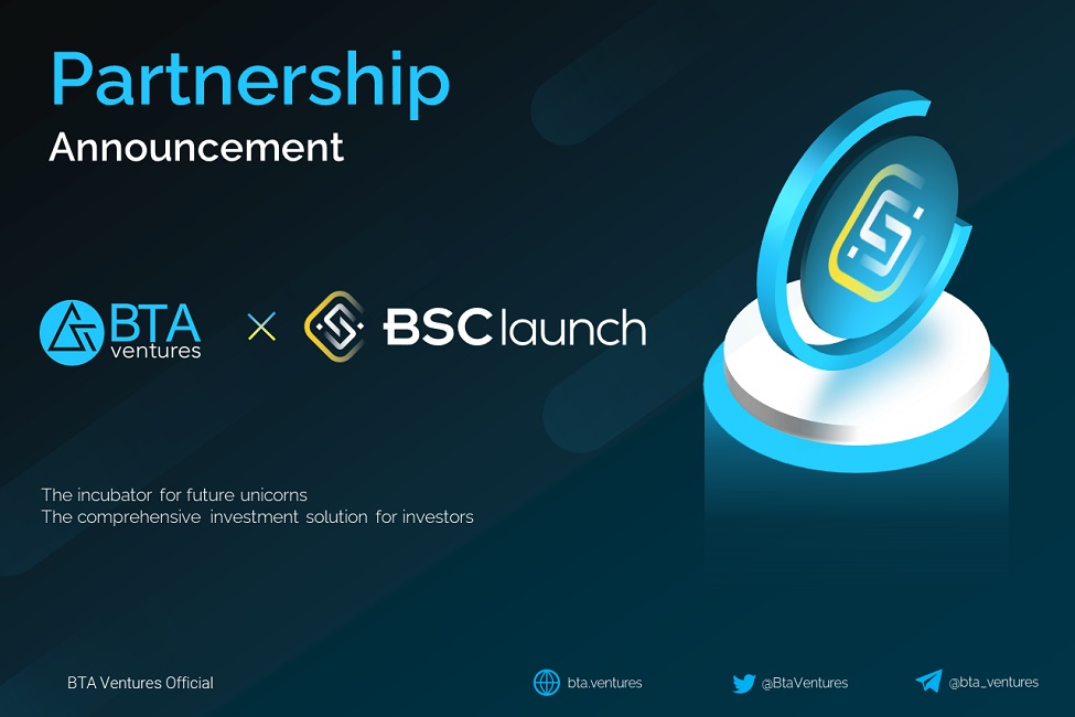 BTA ventures tự hào hợp tác chiến lược với dự án đình đám BSCLaunch