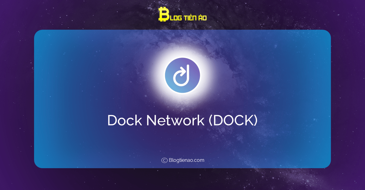 What is Dock Network (DOCK)?  Learn about DOCK