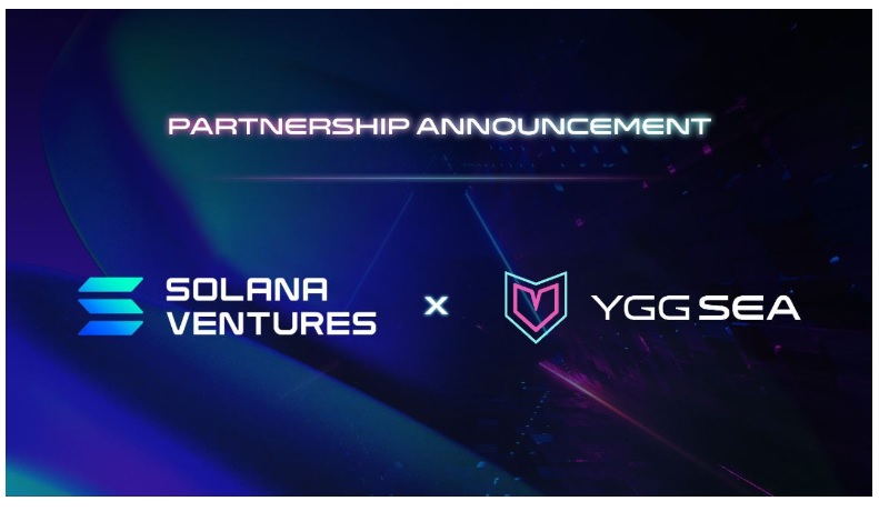 YGG SEA hợp tác với Solana Ventures - Supercharge Game Development ở Đông Nam Á