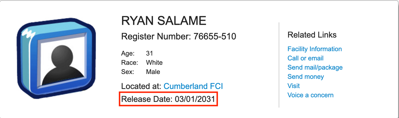 Ngày trả tự do hiện tại của Ryan Salame. Nguồn:Bureau of Prisons